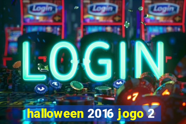 halloween 2016 jogo 2